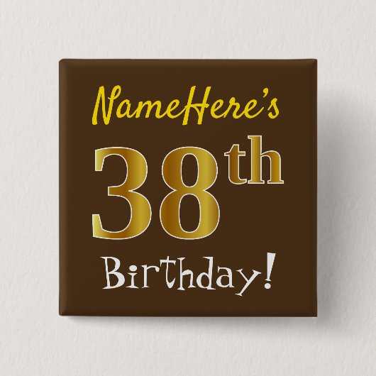 Braun, Imitate Gold 38. Geburtstag, mit Individuel Button (Vorderseite)