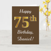 Braun, Imitate Gold 75. Geburtstag + Individuelle  Karte (Gelbe Blume)