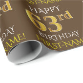 Braun, Imitate Gold "HAPPY 63. BIRTHDAY" Geschenkpapier (Rolleneckpunkt)