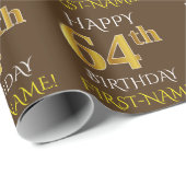 Braun, Imitate Gold "HAPPY 64. GEBURTSTAG" Geschenkpapier (Rolleneckpunkt)