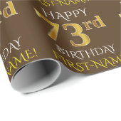 Braun, Imitate Gold "HAPPY 73. BIRTHDAY" Geschenkpapier (Rolleneckpunkt)