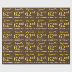 Braun, Imitation Gold-Look "62. GEBURTSTAG" Geschenkpapier