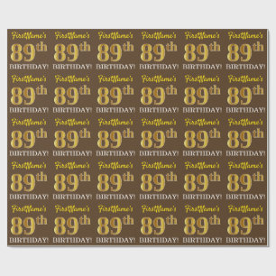 Braun, Imitation Gold Look "89. GEBURTSTAG" Geschenkpapier