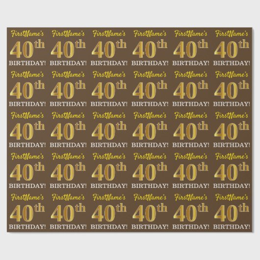 Braun, Imitation Gold sehen "40. GEBURTSTAG" aus Geschenkpapier (Flach)