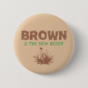 Braun ist das neue Grün Button