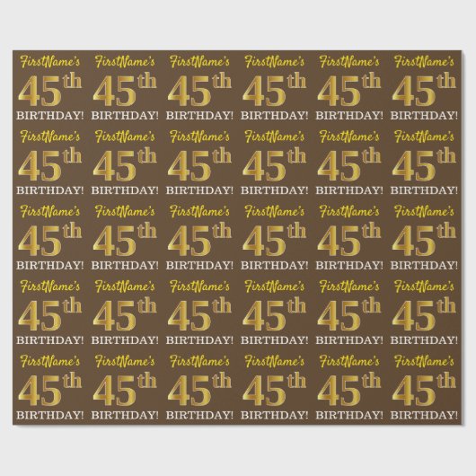 Braun, Nachahmung Gold sehen "45. GEBURTSTAG" aus Geschenkpapier (Flach)