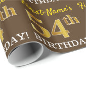 Braun, Nachahmung Gold sehen "54. GEBURTSTAG" Geschenkpapier (Rolleneckpunkt)