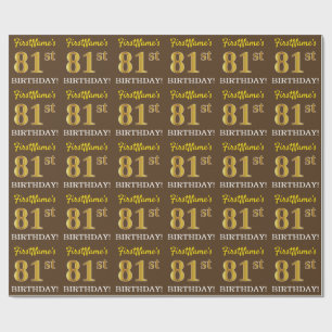 Braun, Nachahmungs-Gold-Look "81. GEBURTSTAG" Geschenkpapier
