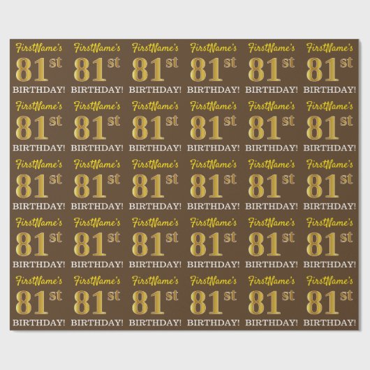 Braun, Nachahmungs-Gold-Look "81. GEBURTSTAG" Geschenkpapier (Flach)