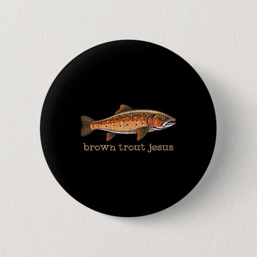 Braune Forelle Fliegenfischen Angler Fisch Humor S Button (Vorderseite)