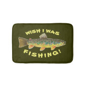 Braune Forellen "Wish I was Fish" Badematte (Vorderseite)