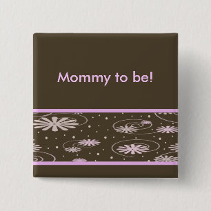 braune rosa Blumen und Punkte, Mama zum zu sein! Button