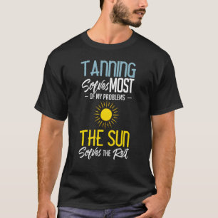 Bräunungsbecken Tan Spray Salon Quotes Indoor Sun T-Shirt