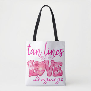 Bräunungslinien sind meine Liebessprache Tote Tasche