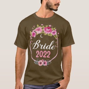 Braut 2022 für Hochzeit oder Junggesellinnenabschi T-Shirt