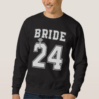 Braut 2024 Verlobung Brautparty Verlobungsantrag Ü Sweatshirt