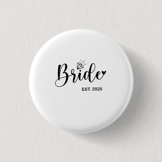 Braut 2025 Hochzeitsankündigung Ehe Button (Vorderseite)