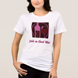 Braut auf Cloud Wine! Tri-Blend Shirt