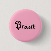 Braut auf Rosa Button (Vorderseite)
