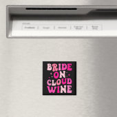 Braut auf Wein Cloud Drinken Junggeselinnen-Abschi Magnet (In Situ (Geschirrspüler))