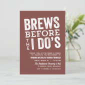 Braut, bevor ich Do's Brauerei Engagement Ziegelst Einladung (Stehend Vorderseite)