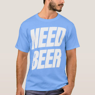 Braut Bier Funny NSFW Alkohol trinken Zitat 1 T-Shirt