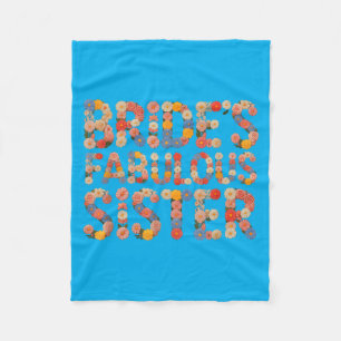 Braut Blumen Fabelhafte Schwester Hochzeit Crew Sq Fleecedecke