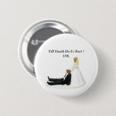 Braut-Button, bis Tod uns Teil tun! LOL Button (Vorne & Hinten)