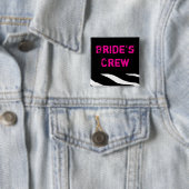 Braut-Crew Button (Beispiel)