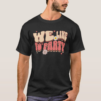 Braut der Party, auf der wir gerne feiern Retro Ju T-Shirt