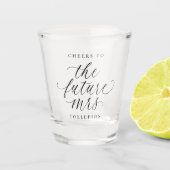 Braut Future Mrs Elegante moderne Bridal Shower Schnapsglas (Vorderseite)
