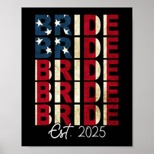 Braut Groom Est. 2025 US-Flagge nur verheiratete P Poster