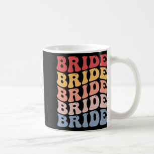Braut Groovy Brautjungfer Junggesellinnenparty Kaffeetasse