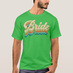 Braut Hochzeit Brautjungfer Junggesellinnenabschie T-Shirt