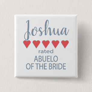 Braut & Hochzeitsgesellschaft 5 Herz Abuelo der Br Button