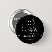 Braut I Crew Individuelle Name Hochzeitsring Button (Vorne & Hinten)