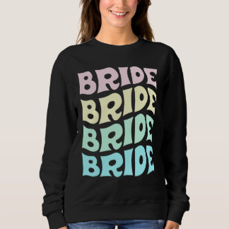 Braut Ich Heirate Crew Retro Junggesellinnenabschi Sweatshirt