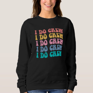 Braut Ich Heirate Crew Retro Junggesellinnenabschi Sweatshirt