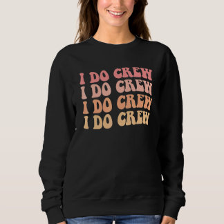 Braut Ich Heirate Crew Retro Junggesellinnenabschi Sweatshirt