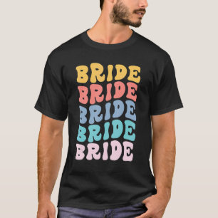 Braut Ich Heirats Crew Retro Junggesellinnenabschi T-Shirt