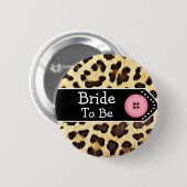Braut in Leopardendruck Brautparty Button (Vorne & Hinten)