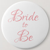 Braut in Rosa Schriftzug Hochzeit Elegant Einfach Button (Vorderseite)