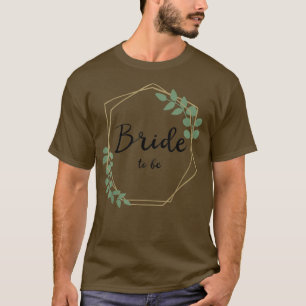 Braut in spe, Brautparty, Junggesellinnenabschied, T-Shirt