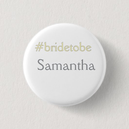 Braut-in-spe Hashtag Junggesellinnenabschied Braut Button (Vorderseite)
