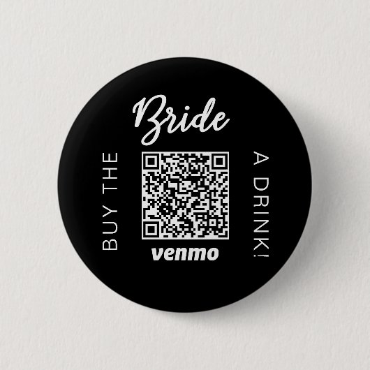 Braut kauf mit QR-Code Venmo Black ein Getränk Button (Vorderseite)