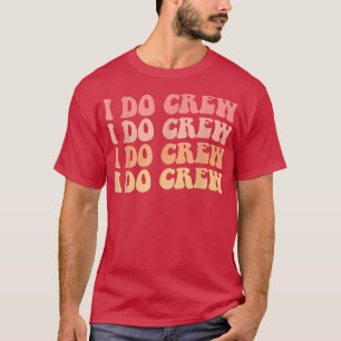 Braut Kids I Do Crew Retro Junggesellinnenabschied T-Shirt