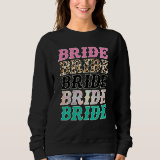 Braut Leopard Rodeo Cowgirls Junggesellinnenabschi Sweatshirt