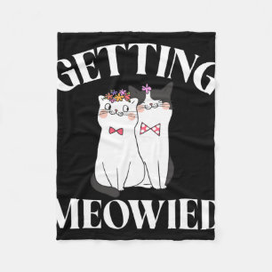 Braut Meowied bekommen 1  Fleecedecke
