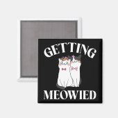 Braut Meowied bekommen 1 Magnet (Vorderseite/Rückseite)