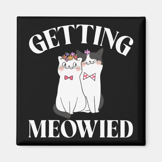 Braut Meowied bekommen 1 Magnet (Vorne)